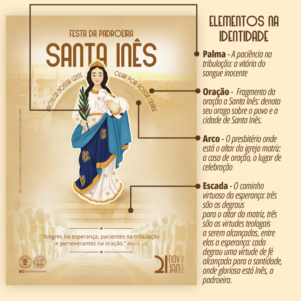 Festa da Padroeira Santa Inês • Identidade Visual • Edição ano 2024 - 2025